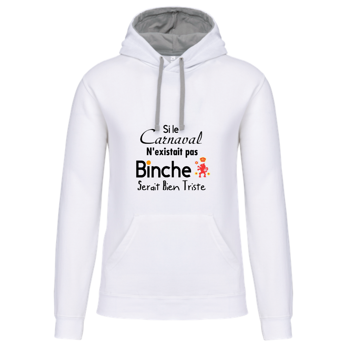 Sweat capuche contrastée "Si le carnaval de Binche n'existait pas ....Binche serait bien triste"