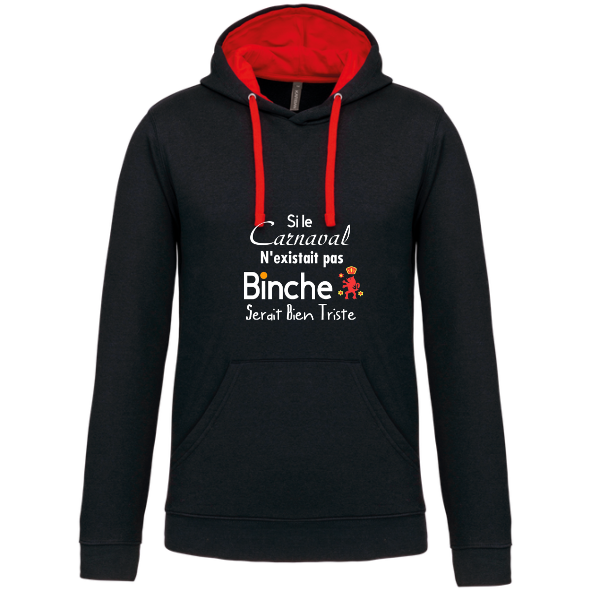 Sweat capuche contrastée "Si le carnaval de Binche n'existait pas ....Binche serait bien triste"