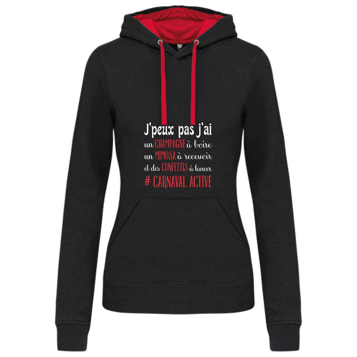 J'Peux pas j ai #carnaval "sweat contrasté" femme
